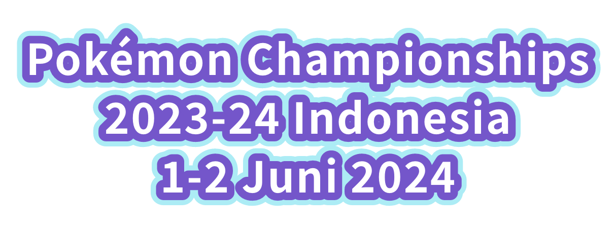 Pokémon Championships 2023-24 Indonesia 1-2 Juni, 2024